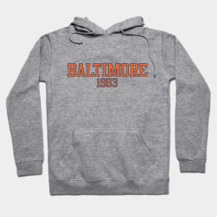 Baltimore 1963 Hoodie